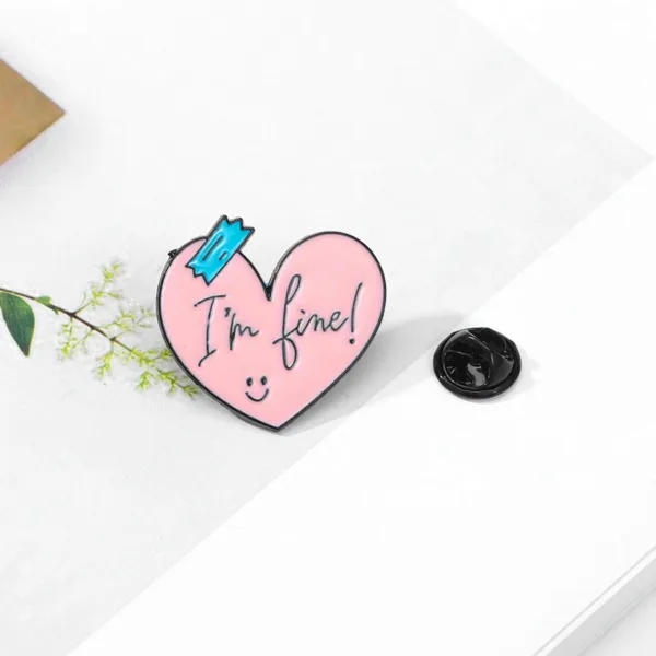Fine Heart Enamel Pin I'm Fine